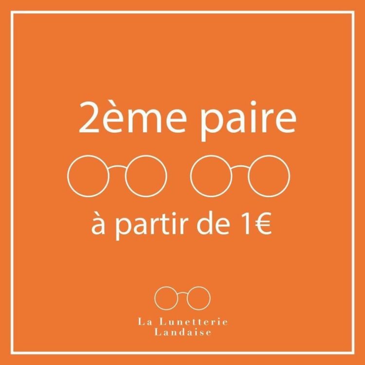 la-lunetterie-landaise-opticien-deuxieme-paire-optique-solaire-a-partir-de-un-euro