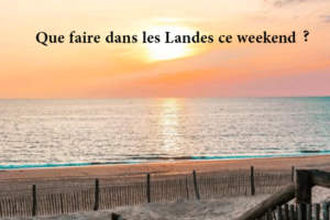 sorties-weekend-landes1